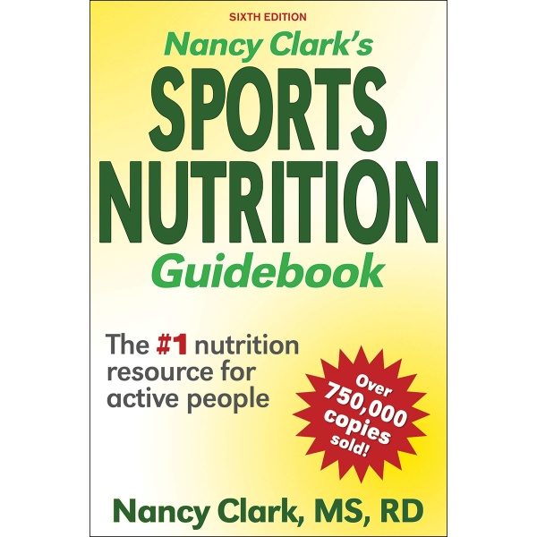 Nancy Clark's Sports Nutrition Guidebook