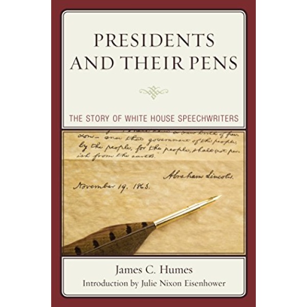 Presidents and Their Pens: The Story of White House Speechwriters