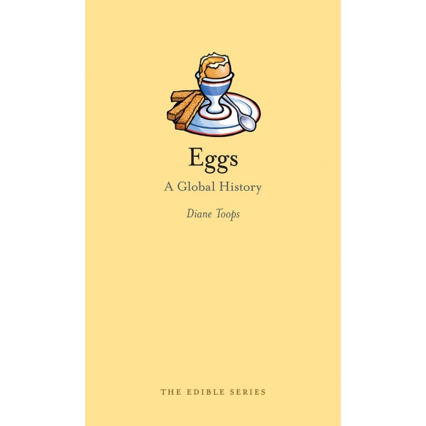 Eggs: A Global History