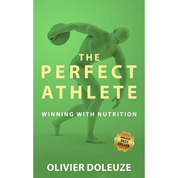 The Perfect Athlete: The Revolutionary Diet &Nutrition Book to Become a Winning Competitor For Achieving Extreme Health,A Positive Mindset, and Maximising your Athletic Potential