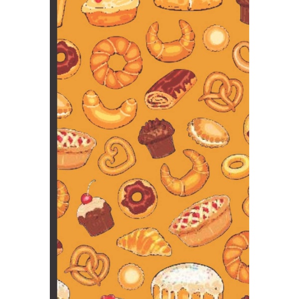 Bread & Bakery Pattern: Novelty Themed Gifts - Lined Notebook Journal (6" X 9") - For Bread Lovers, Enthusiasts, Connoisseurs