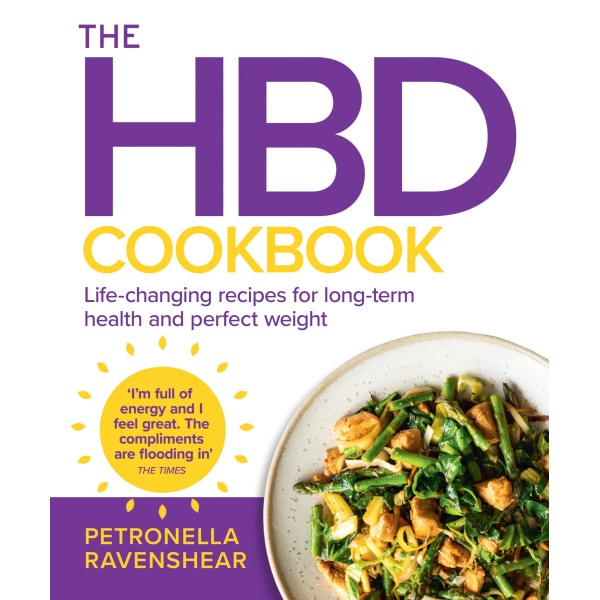 The HBD Cookbook: Life-changing recipes for long-term health and perfect weight