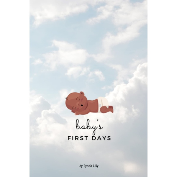 Baby's First Days: A complete daily organizer and log book helping new and seasoned parents track their newborn’s feeding, diapering, sleep schedules, vaccine records, pediatrician visits & MORE!