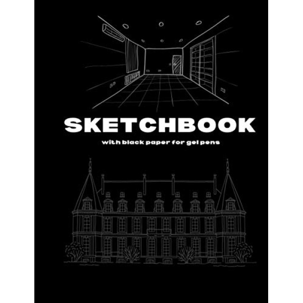 Black Paper Sketchbook for Gel Pens and Drawn Houses on Cover: Notebook Diary/Journal with Blank & Lined Black Pages for Girls Boys Kids Teens 8.5" x 11" 120 Pages for Writing & Drawing Sketches / A Great and Original Simple or Add-On Gift