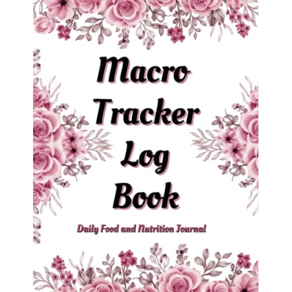 Macro Tracker Log Book: Daily Food and Nutrition Journal. Keep a Record of Macro-Nutrients Consumed Every Day including Calories, Sodium, Fats, Carbs, Protein, Potassium. Ideal for People with Health Issues or For Sports.