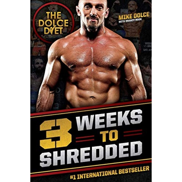 The Dolce Diet: 3 Weeks to Shredded