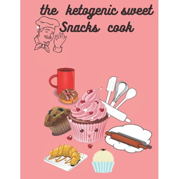 the ketogenic sweet Snacks cook: There are all the details of ketogenic dessert recipes, low in carbohydrates, and even the benefit of nuts in losing weight, you just have to follow them and how to prepare them