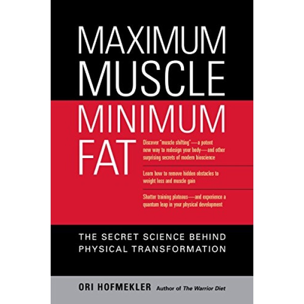 Maximum Muscle, Minimum Fat: The Secret Science Behind Physical Transformation