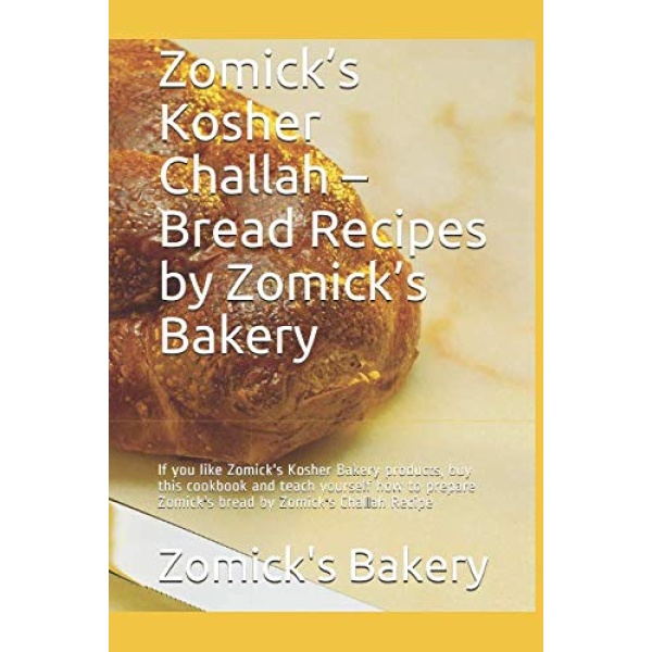Zomick’s Kosher Challah – Bread Recipes by Zomick’s Bakery: If you like Zomick's Kosher Bakery products, buy this cookbook and teach yourself how to prepare Zomick's bread by Zomick's Challah Recipe
