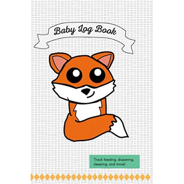 Baby Log Book: Track feeding, diapering, sleeping, and more