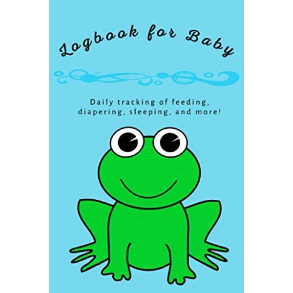 Logbook for Baby: Daily tracking of feeding, diapering, sleeping, and more