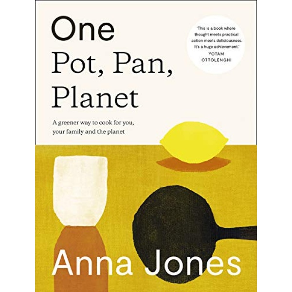 One: Pot, Pan, Planet: A greener way to cook for you, your family and the planet