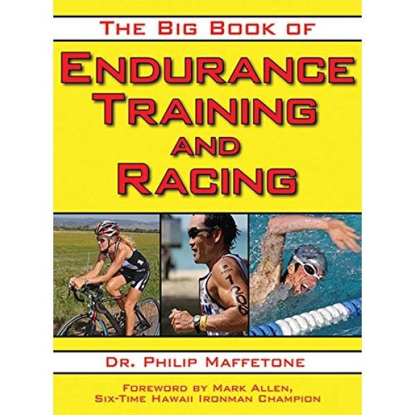 The Big Book of Endurance Training and Racing