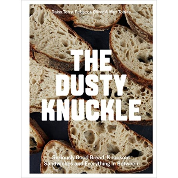 The Dusty Knuckle: Seriously Good Bread, Knockout Sandwiches and Everything In Between