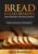 BREAD MAKING AND BAKERY MANAGEMENT: Principles that will make your bakery successful