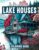 Beautiful Lake Houses: Adult Coloring Book with a Collection 50 Lake House Designs to Color