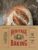 Heritage Baking: Recipes for Rustic Breads and Pastries Baked with Artisanal Flour from Hewn Bakery (Bread Cookbooks, Gifts for Bakers, Bakery Recipes, Rustic Recipe Books)