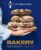 Le Cordon Bleu Bakery School: 80 step-by-step recipes explained by the chefs of the famous French culinary school