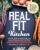 Real Fit Kitchen: Fuel Your Body, Improve Energy, and Increase Strength with Every Meal