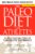 The Paleo Diet for Athletes: The Ancient Nutritional Formula for Peak Athletic Performance