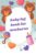 baby log book for newborns: Keep track of your baby all the time with this book, sleeping, eating, diapering, doctor visits, feeding schedule in Baby Care Log, and more.